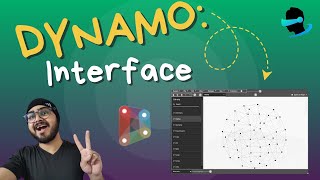 What is Dynamo amp Dynamo Interface  Dynamo for Revit  Basic Training Course  Dynamo Tutorial [upl. by Ecirtemed]