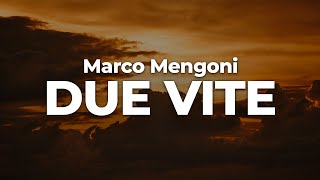 Marco Mengoni  DUE VITE LetraLyrics  Official Music Video [upl. by Gwennie175]