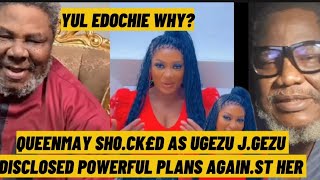 QUEENMAY EDOCHIE SH0CK£D AS UGEZU JUGEZU DISCLOSED POWERFUL PLANS AGAINST HER [upl. by Eenwat]