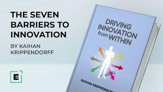 The Seven Barriers To Innovation  Insights from the Bestseller Driving Innovation From Within [upl. by Carlene]