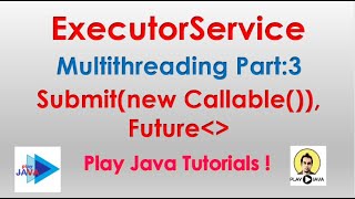 ExecutorService 03  Submit Callable  Java ExecutorService Callable Example ExecutorService java 8 [upl. by Ardnovahs361]