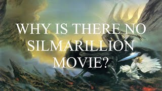 Why is there no Silmarillion movie [upl. by Saul]