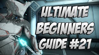 Warframe The ULTIMATE Beginners Guide Episode 21 Defeating Lephantis [upl. by Samuela]