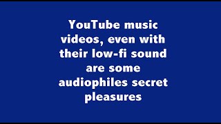 The guiltiest of guilty audiophile pleasures musicvideos [upl. by Magill]