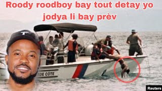 22 Août Roody roodboy bay tout detay yoMechansT Michel Martelly fè tout moun sezi après déclarat [upl. by Naujat]