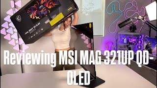 Reviewing MSI MAG 321UP QDOLED gaming monitor MSIUSA [upl. by Kettie]