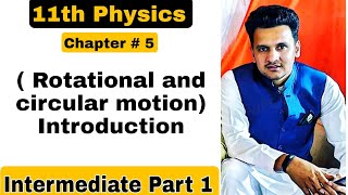 Rotational And Circular Motion Introduction Class 11 physics Chapter 5 physics 11 UrduHindi [upl. by Eemla]