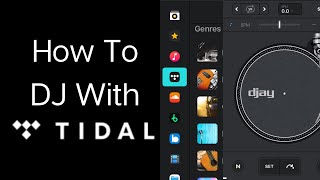 How to DJ with Tidal  Djay Pro Streaming Tutotial [upl. by Taryne]