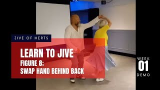 Basic Jive Steps  50s Jiving  Figure 8 and Swap Hands Behind Back Week 1 Demo [upl. by Modern]