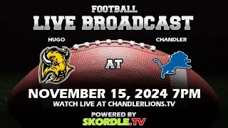 Chandler HS Football  OSSAA PLAYOFFS  Home vs Hugo [upl. by Chaddie]