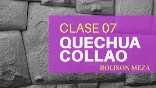 CLASES DE QUECHUA COLLAO 07  COMPLETO [upl. by Yetnom]