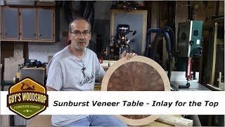 Sunburst Veneer Table  Inlay for the Top  Pt 5 [upl. by Yornoc]