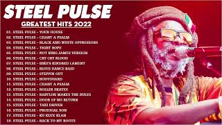 Steel Pulse Best of Full Album  Steel Pulse Greatest Hits 2022 Playlist  Steel Pulse Live 2022 [upl. by Lister188]