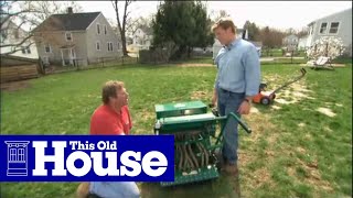 How to Reseed a Lawn  This Old House [upl. by Illah558]