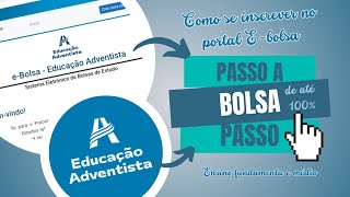 Passo a passo inscrição no Ebolsa  Educação Adventista  Bolsa de até 100 Ensino Fund e Médio [upl. by Iaka]