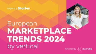 The Next Big Marketplace Trends of 2024  Agency Stories  Channable [upl. by Eimaj294]