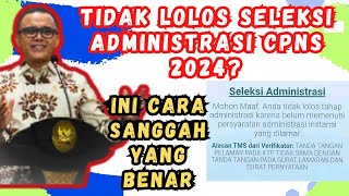 PANDUAN LENGKAP Cara Ajukan Sanggah Hasil Seleksi Administrasi CPNS 2024 [upl. by Sachsse790]