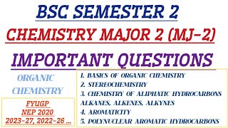 Semester 2 Chemistry Major 2 MJ2 Important Questionsvbu 202327 202226 Fyugporganicchemistry [upl. by Ainnos]