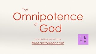 The Omnipotence of God [upl. by Liggitt726]