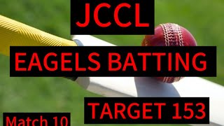 EAGELS VS ROYAL RANGERS  MATCH 10  JEEWAN CITY CRICKET LEAGUE JCCL  EAGELS BATTING INNING [upl. by Norad]