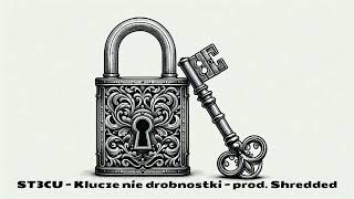 ST3CU  Klucze nie drobnostki  prod Shredded [upl. by Ayin175]