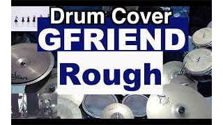 여자친구  GFRIEND  시간을 달려서  Rough  Drum Cover [upl. by Yrdua]