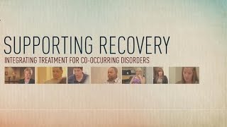 Supporting Recovery Integrated Treatment for CoOccurring Disorders [upl. by Ainolopa]