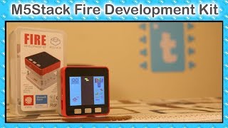 Getting started with M5Stack Fire development kit  ESP32 projects [upl. by Eisdnyl]