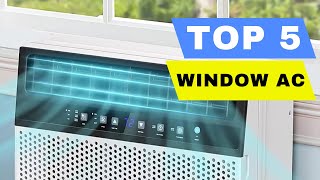 Top 5 Best Window Air Conditioner 2024 Review  Quiet Smart Window AC Unit All Budget Buying Guide [upl. by Gignac]