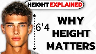 Why Height Is EVERYTHING In 2024 [upl. by Aromas]