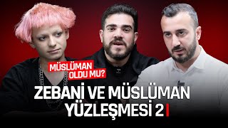 Zebani vs Müslüman Yüzleşmesi 2 Bölüm Efe İman Etti Mi [upl. by Rats]