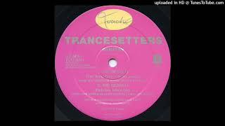 B1  Trancesetters  The Search The Trans Euro XPress Remix [upl. by Mitchell880]