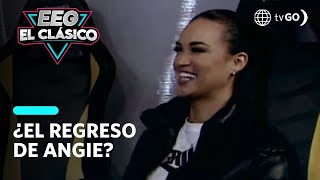 EEG El Clásico ¿Angie Arizaga regresará a EEG HOY [upl. by Eide]