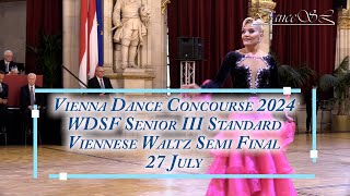 Vienna Dance Concourse 2024  Senior III Standard Viennese Waltz WDSF  Semi Final  27 July 2024 [upl. by Ahsrats213]