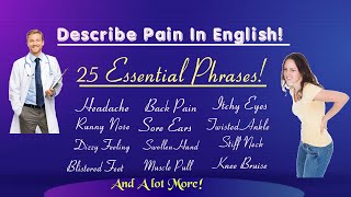 How to Describe Pain in English Essential Phrases for RealLife Situations [upl. by Arakaj]