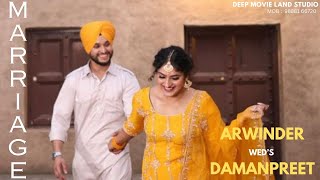 Arwinder Singh Weds Damanpreet Kaur  Marriage  Deep Movie Land Studio  Mob 91 98881 66720 [upl. by Rosena927]