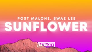 Post Malone  Sunflower Lyrics ft Swae Lee [upl. by Piks679]