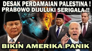 GEMPAR  PRABOWO BIKIN AMERIKA PANIK❗️DESAK PERDAMAIAN PALESTINA  HINGGA DIJULUKI SERIGALA 😱 [upl. by Neala]