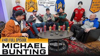 WE RECORDED IN WAYNE GRETZKY’S BASEMENT ft Michael Bunting  Ep 481 [upl. by Janith]