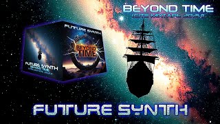 Future Synth  Beyond Time CJT Mixtape 2024 [upl. by Aisiat]