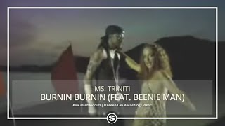 Ms Triniti  Burnin Burnin Woy pt2  feat Beenie Man [upl. by Eninahpets]