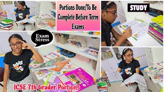 Days BeforeICSE 7th GraderTerm Exams😨Exam All Subjects Portions DoneRemaining📚STUDY ROUTINE VLOG [upl. by Gil]