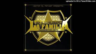 21 Trebol Clan  Amor Prohibido Hector El Father  Gold Star La Familia [upl. by Wilkinson]