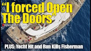 Video Bayesian Survivor Talks of Sinking  Yacht Hit And Run Kills Fisherman  SY News Ep382 [upl. by Llenor]