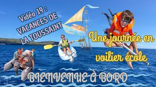 19  Une journée en voilierécole vacances scolaires essai de lannexe [upl. by Pogah]