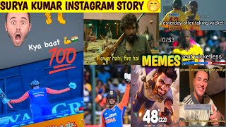 SURYA KUMAR YADAV INSTAGRAM STORY 🤭  ABHISHEK SHARMA 💯 abhisheksharma100 indvszimhighlights [upl. by Akenot235]