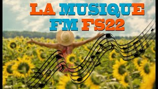 FAVORITE RADIO HITS  La Musique FM  FARMING SIMULATOR 22 [upl. by Nairdna]