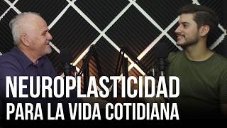 ¿QUÉ es la NEUROPLASTICIDAD  Dr Rodrigo Ramírez  Mentalidades Podcast Nueva Temporada [upl. by Jain922]