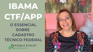 Tudo sobre CTFAPP do IBAMA atividades taxas retroativos relatórios status e mais  2020 [upl. by Fredel924]