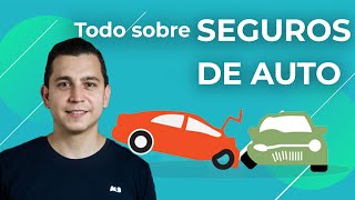 SEGUROS DE AUTO y todo lo que NECESITAS SABER para no cometer errores [upl. by Aicital82]